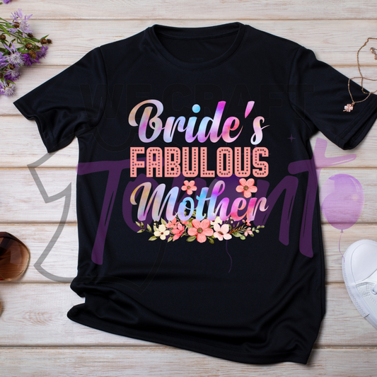 Bride's fabulous mother DFT TRANSFER (IRON ON TRANSFER SHEET ONLY)