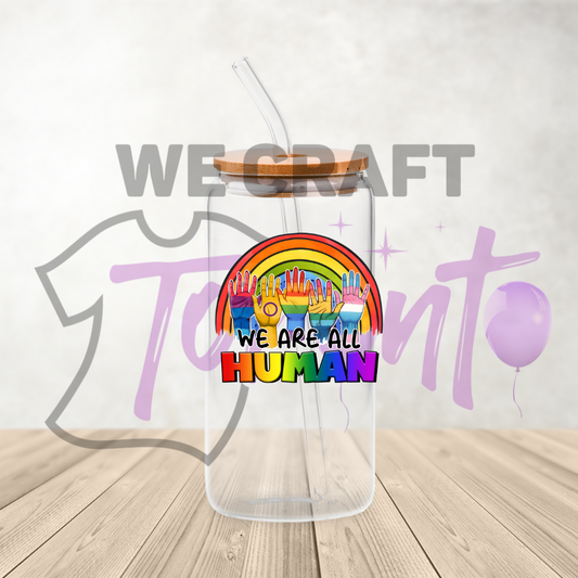 Pride We Are All Human - 16 oz uv dtf  decal