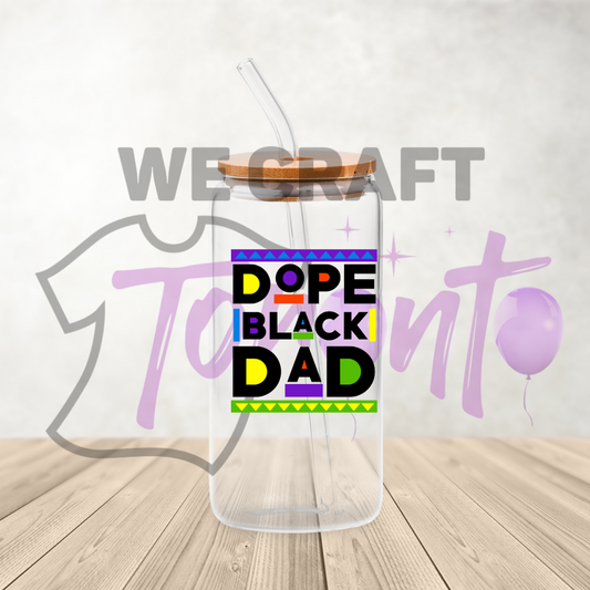 Dope Black Dad - 16 oz uv dtf  decal