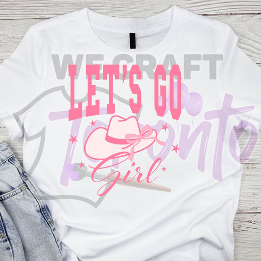 Let's go girl ADULT TRANSFER (IRON ON TRANSFER SHEET ONLY)