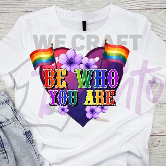 BE WHO YOU ARE (IRON ON TRANSFER SHEET ONLY)