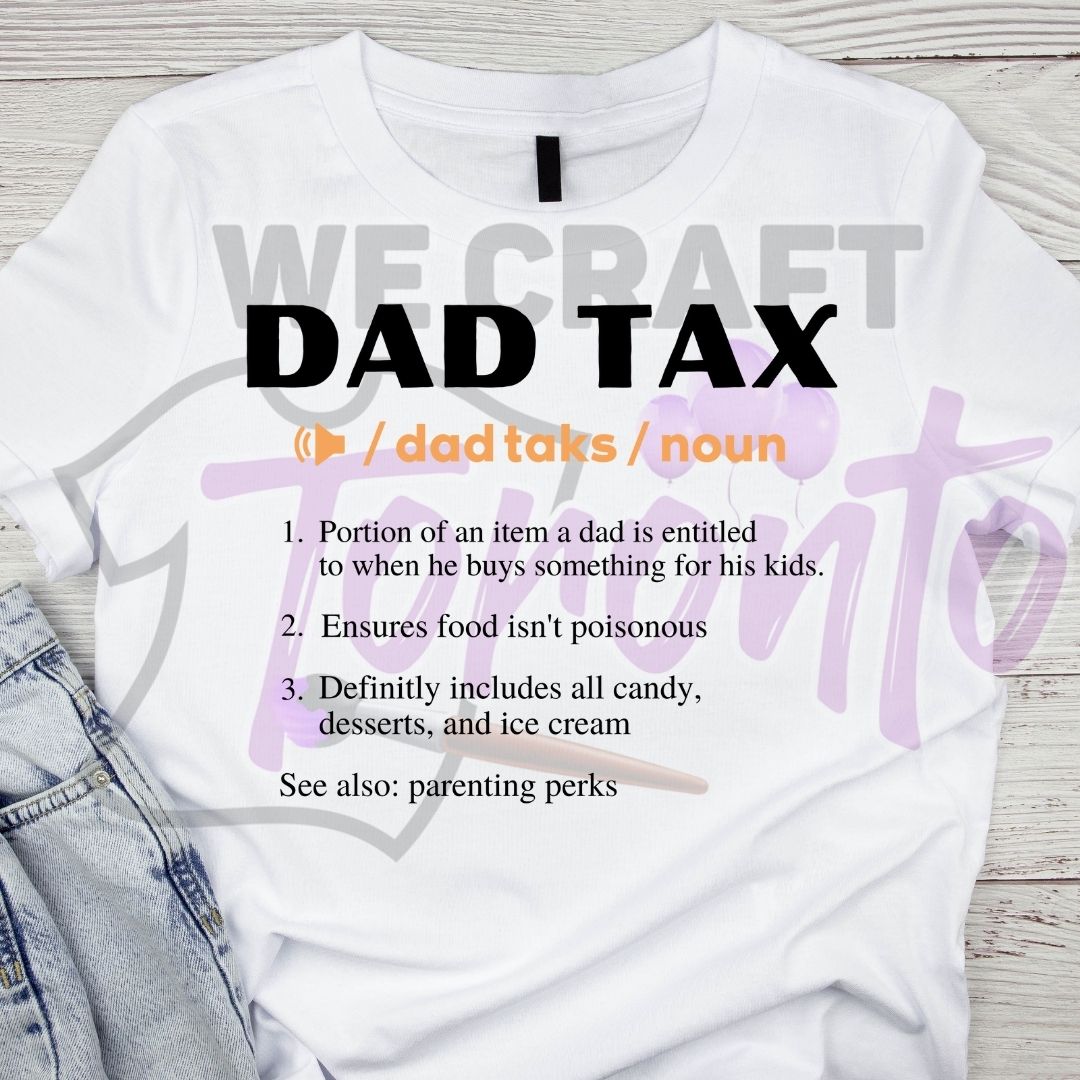 DAD TAX (IRON ON TRANSFER SHEET ONLY)