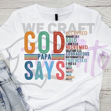 God says Papa TRANSFER (IRON ON TRANSFER SHEET ONLY)